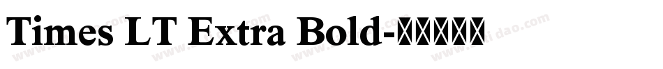 Times LT Extra Bold字体转换